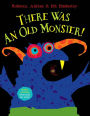 There Was an Old Monster!