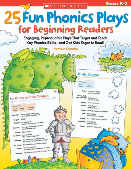 25 Fun Phonics Plays for Beginning Readers: Engaging, Reproducible Plays That Target and Teach Key Phonics Skills-and Get Kids Eager to Read!