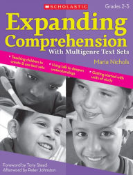 Title: Expanding Comprehension With Multigenre Text Sets, Author: Maria Nichols