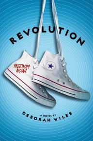 Title: Revolution (The Sixties Trilogy Series #2), Author: Deborah Wiles