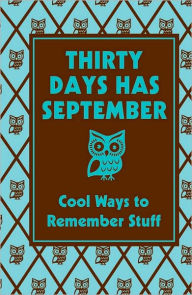 Title: Thirty Days Has September: Cool Ways to Remember Stuff, Author: Scholastic