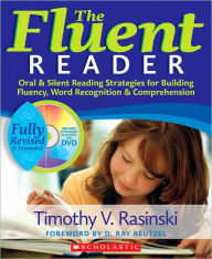 Title: The Fluent Reader (2nd Edition): Oral & Silent Reading Strategies for Building Fluency, Word Recognition & Comprehension / Edition 2, Author: Timothy Rasinski