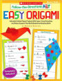 Follow-the-Directions: Easy Origami: Adorable Folded Paper Projects With Super-Easy Directions and Rebus Support That Build Beginning Reading Skills