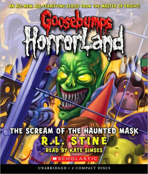 The Scream of the Haunted Mask (Goosebumps HorrorLand Series #4)