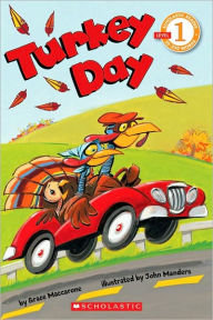 Title: Turkey Day (Scholastic Reader Series: Level 1), Author: Grace Maccarone