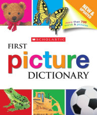 Title: Scholastic First Picture Dictionary, Author: Scholastic