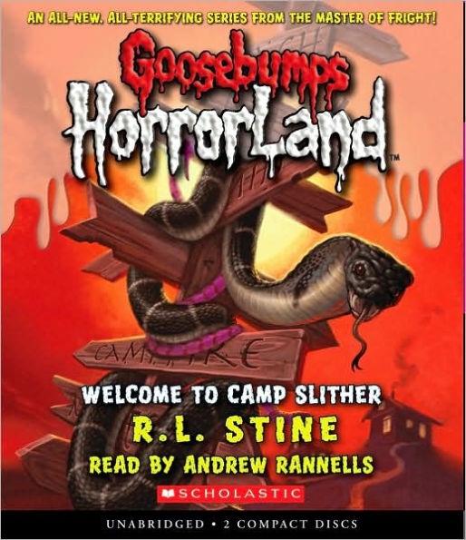 Welcome to Camp Slither (Goosebumps HorrorLand Series #9)