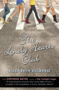 Title: The Lonely Hearts Club, Author: Elizabeth Eulberg