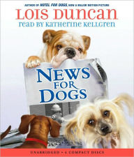 Title: News for Dogs, Author: Lois Duncan