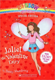 Juliet the Valentine Fairy (Rainbow Magic: Special Edition Series)