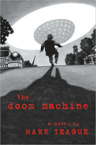 Title: The Doom Machine, Author: Mark Teague