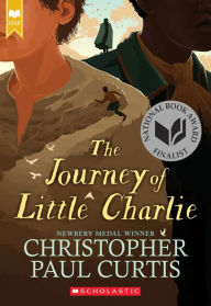 Title: The Journey of Little Charlie (Scholastic Gold), Author: Christopher Paul Curtis