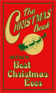 Title: How To Have The Best Christmas Ever, Author: Juliana Foster