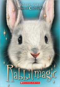 Title: Rabbit Magic, Author: Holly Webb