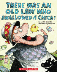 Title: There Was an Old Lady Who Swallowed a Chick!, Author: Jared D Lee