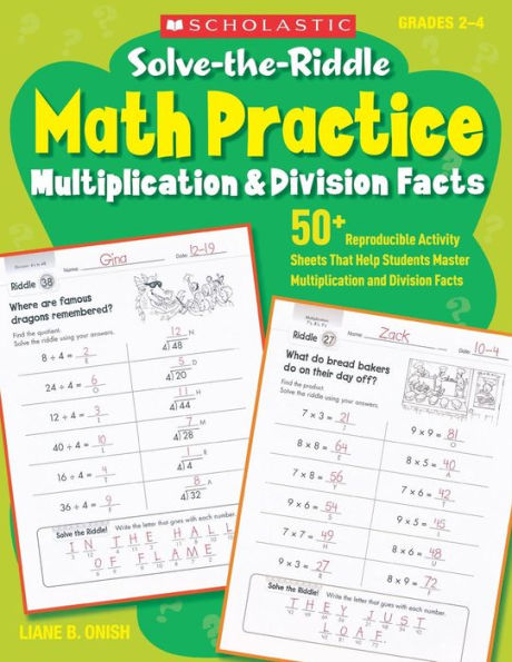 Solve-the-Riddle Math Practice: Multiplication & Division Facts: 50+ Reproducible Activity Sheets That Help Students Master and Facts