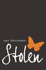 Title: Stolen, Author: Lucy Christopher