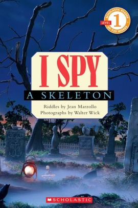 I Spy a Skeleton by Jean Marzollo and Walter Wick