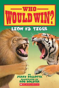 Title: Lion vs. Tiger (Who Would Win?), Author: Jerry Pallotta