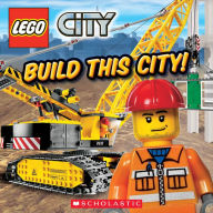 Title: Build This City! (Lego City Series), Author: Scholastic
