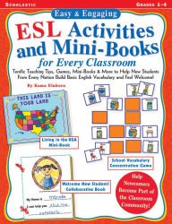 Title: Easy & Engaging ESL Activities and Mini-Books for Every Classroom: Terrific Teaching Tips, Games, Mini-Books & More to Help New Students From Every Nation Build Basic English Vocabulary and Feel Welcome! (PagePerfect NOOK Book), Author: Kama Einhorn