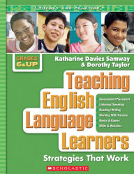 Title: Teaching English Language Learners: Grades 6-12: Strategies That Work, Author: Katharine Davies Samway