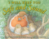 Title: I Will Keep You Safe and Sound, Author: Lori Haskins Houran