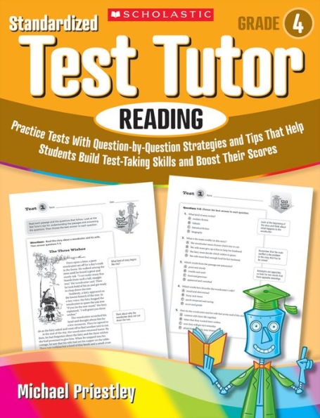 Standardized Test Tutor: Reading: Grade 4: Practice Tests With Problem-by-Problem Strategies and Tips That Help Students Build Test-Taking Skills and Boost Their Scores (PagePerfect NOOK Book)