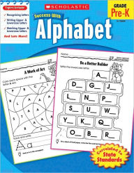 Title: Scholastic Success with Alphabet, Author: Scholastic