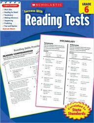 Title: Scholastic Success With Reading Tests, Grade 6, Author: Scholastic