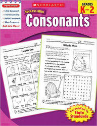 Title: Scholastic Success with Consonants, Grades K-2, Author: Scholastic