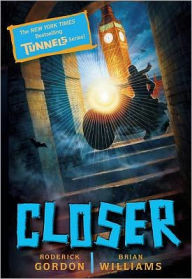 Title: Closer (Tunnels Series #4), Author: Roderick  Gordon