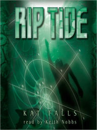 Title: Rip Tide (Dark Life Series #2), Author: Kat Falls