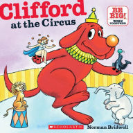 Title: Clifford at the Circus, Author: Norman Bridwell