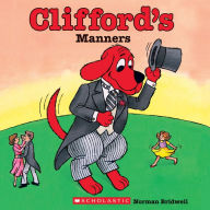 Title: Clifford's Manners (Classic Storybook), Author: Norman Bridwell
