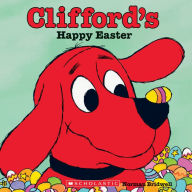 Title: Clifford's Happy Easter, Author: Norman Bridwell