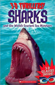 Title: Sharks and the World's Scariest Sea Monsters, Author: Scholastic