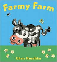 Title: Farmy Farm, Author: Chris Raschka