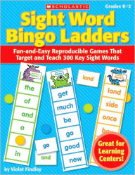 Title: Sight Word Bingo Ladders: Fun-and-Easy Reproducible Games That Target and Teach 300 Key Sight Words, Author: Violet Findley