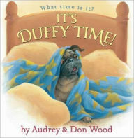 Title: It's Duffy Time!, Author: Audrey Wood