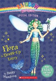 Title: Flora the Dress-Up Fairy (Rainbow Magic Series: Special Edition), Author: Daisy Meadows