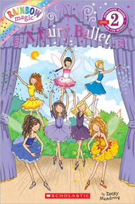 Title: A Fairy Ballet (Rainbow Magic: Scholastic Reader Series), Author: Daisy Meadows