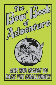 Title: The Boys' Book Of Adventure, Author: Scholastic