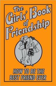 Title: The Girls' Book Of Friendship, Author: Scholastic