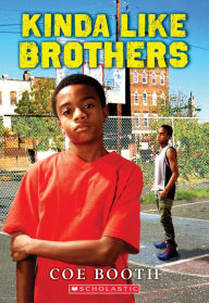 Title: Kinda Like Brothers (Scholastic Gold), Author: Coe Booth