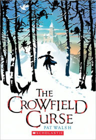 Title: The Crowfield Curse, Author: Pat Walsh