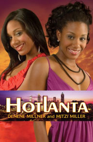 Title: Hotlanta (Hotlanta Series), Author: Denene Millner