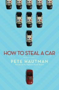 Title: How to Steal a Car, Author: Pete Hautman