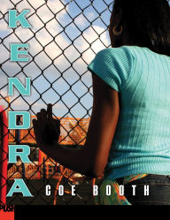 Title: Kendra, Author: Coe Booth