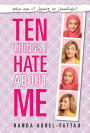 Ten Things I Hate About Me